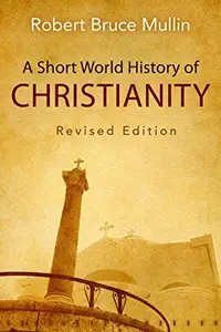 A Short World History of Christianity, Revised Edition