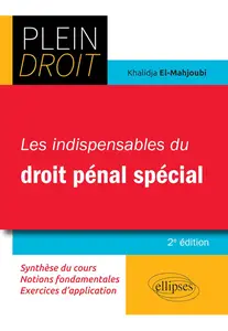 Les indispensables du droit pénal spécial - Khalidja El-Mahjoubi