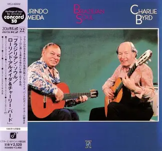 Laurindo Almeida & Charlie Byrd - Brazilian Soul (1981) [Japanese Edition 2002]
