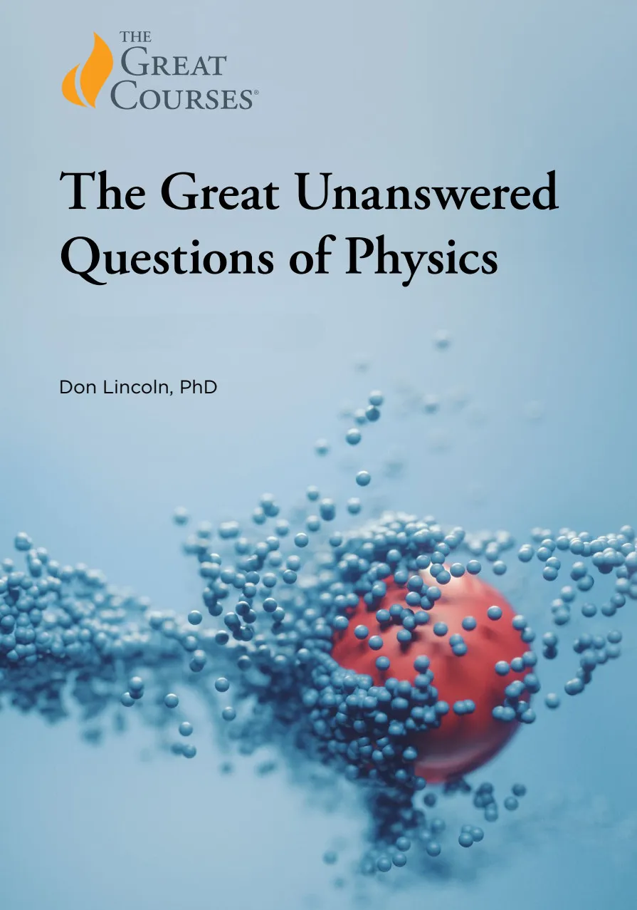 TTC Video - The Great Unanswered Questions of Physics