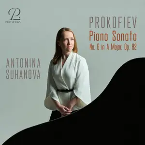 Antonina Suhanova - Prokofiev: Piano Sonata No. 6 in A Major, Op. 82 (EP) (2026) [Official Digital Download 24/192]