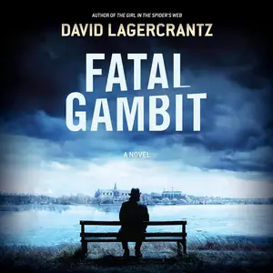 Fatal Gambit: A Novel [Audiobook]