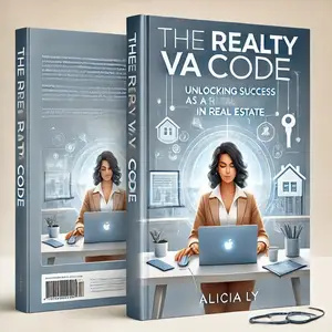 The Realty VA Code: Unlocking Success as a Virtual Assistant in Real Estate