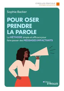 Pour oser prendre la parole - Sophie Backer