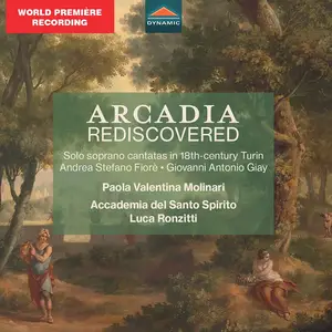 Luca Ronzitti, Accademia del Santo Spirito & Paola Valentina Molinari - Arcadia Rediscovered (2024) [Digital Download 24/96]