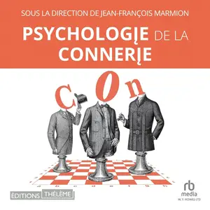 Jean-Francois Marmion, "Psychologie de la connerie"