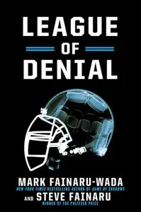 League of Denial: The NFL, Concussions and the Battle for Truth