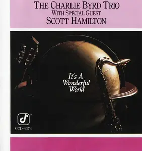 The Charlie Byrd Trio - It's a Wonderful World (1989)