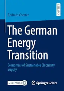 The German Energy Transition: Economics of Sustainable Electricity Supply