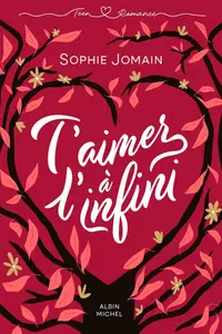 Sophie Jomain, "T'aimer à l'infini"