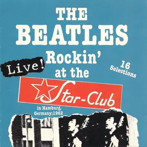The Beatles - Rockin' At The Star-Club (1991)