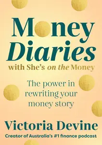 Money Diaries with She’s on the Money: The power in rewriting your money story