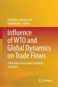 Influence of WTO and Global Dynamics on Trade Flows: A Machine-Generated Literature Overview