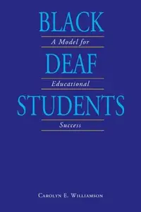 Black Deaf Students: A Model for Educational Success