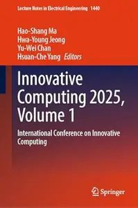 Innovative Computing 2025, Volume 1