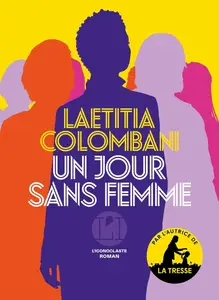 Laëtitia Colombani, "Un jour sans femme"