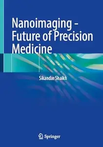 Nanoimaging - Future of Precision Medicine