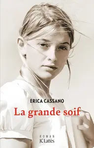 Erica Cassano, "La grande soif"
