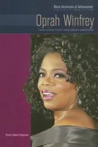 Oprah Winfrey: Talk Show Host and Media Magnate (Black Americans of Achievement: Legacy Edition)