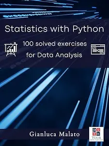 Statistics with Python. 100 solved exercises for Data Analysis