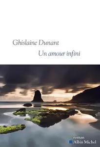 Un amour infini - Ghislaine Dunant