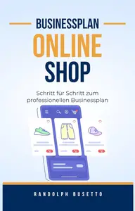 Businessplan erstellen für einen Online-Shop: Inkl. Finanzplan-Tool (German Edition)
