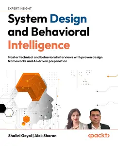 System Design and Behavioral Intelligence