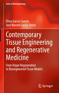 Contemporary Tissue Engineering and Regenerative Medicine