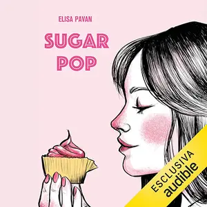 «Sugar Pop» by Elisa Pavan