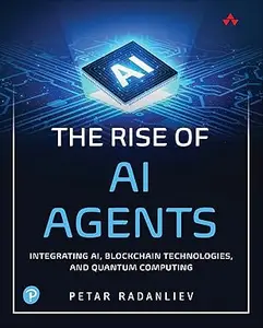 The Rise of AI Agents: Integrating AI, Blockchain Technologies, and Quantum Computing