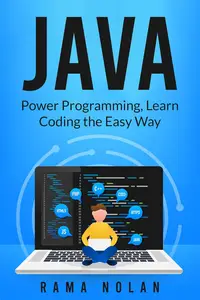 Java: Power Programming, Learn Coding the Easy Way