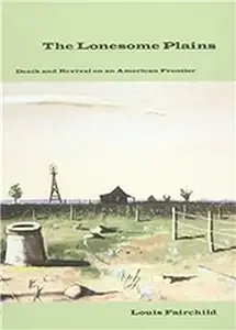 The Lonesome Plains: Death and Revival on an American Frontier