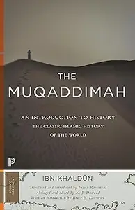 The Muqaddimah: An Introduction to History - Abridged Edition