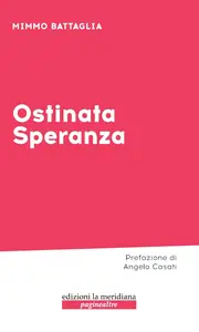 Mimmo Battaglia - Ostinata speranza