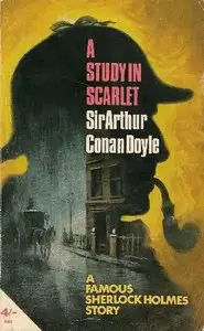 A Study in Scarlet -  by Sir Arthur Conan Doyle