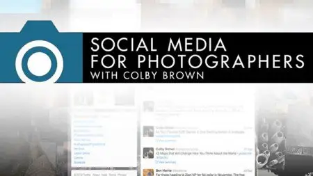 Kelbyone - Social Media for Photographers with Colby Brown [repost]