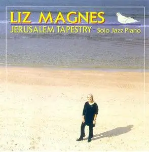 Liz Magnes - Jerusalem Tapestry (1997)