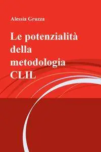 Le potenzialità della metodologia CLIL