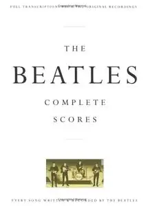 The Beatles - Complete Scores