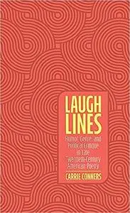 Laugh Lines: Humor, Genre, and Political Critique in Late Twentieth-Century American Poetry