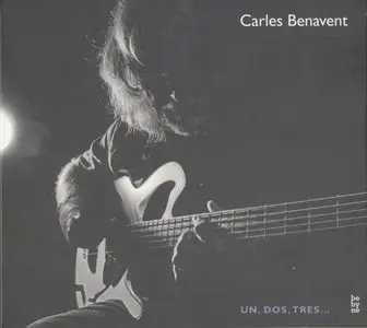 Carles Benavent - Un, Dos, Tres (2011) {Bebyne} [Re-Up]