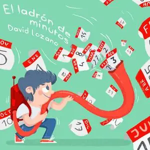 «El ladrón de minutos» by David Lozano