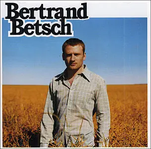 Bertrand Betsch - Pas de bras, pas de chocolat (2004)