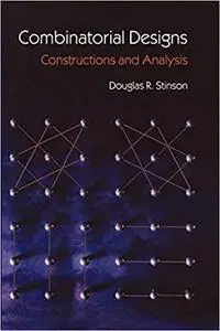 Combinatorial Designs: Constructions and Analysis (Repost)