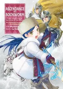 «Ascendance of a Bookworm: Part 3 Adopted Daughter of an Archduke Volume 3» by Kieran Redgewell, Miya Kazuki, You Shiina