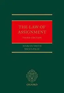 The Law of Assignment, 3rd edition