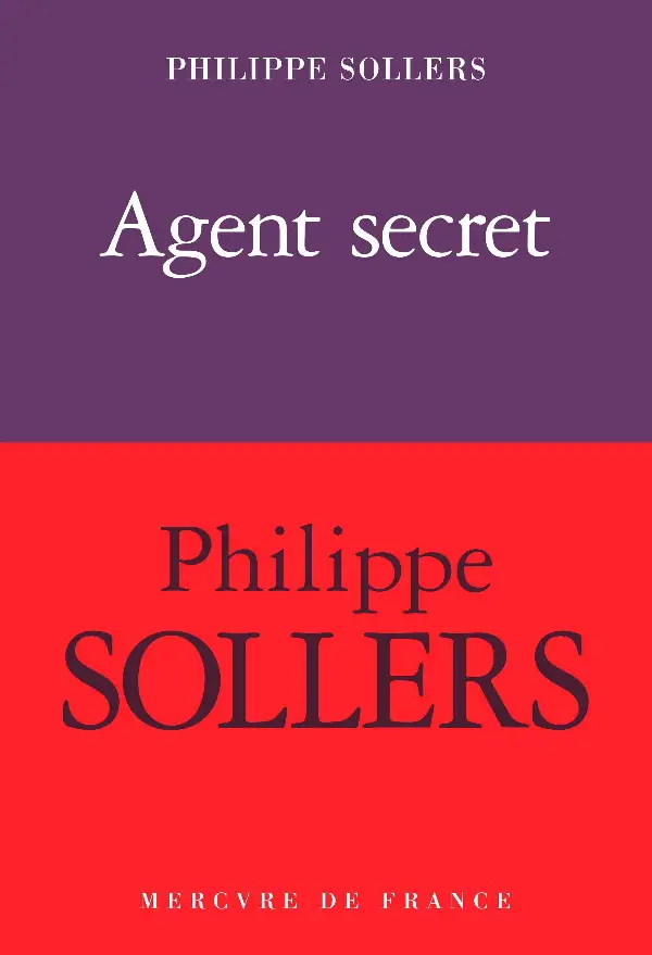 Philippe Sollers "Agent secret"
