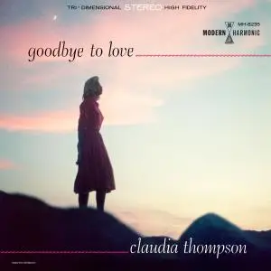 Claudia Thompson - Goodbye to Love (1959/2021)