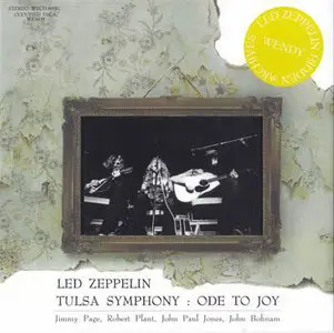 Led Zeppelin - Tulsa Symphony: Ode To Joy (2CD) (2008) {Wendy} **[RE-UP]**