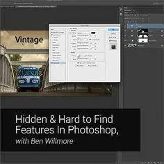 KelbyOne - Hidden and Hard to Find Features in Photoshop